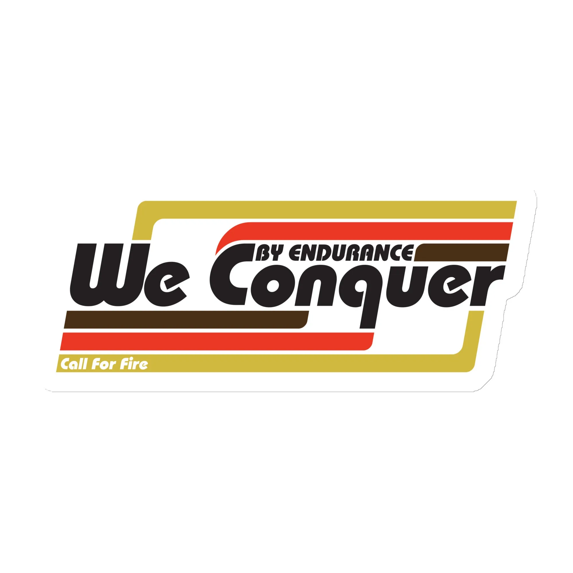 By Endurance We Conquer Magnet