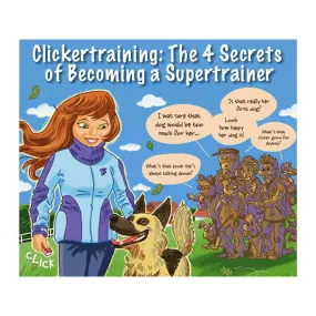 E-BOOK Clickertraining: The 4 Secrets of Becoming a Supertrainer by Morten Egtvedt and Cecilie Køste